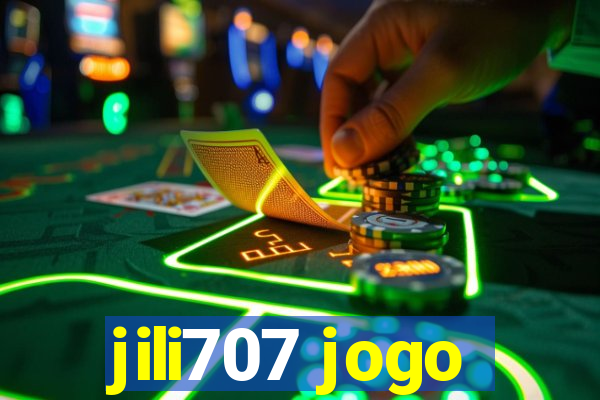 jili707 jogo